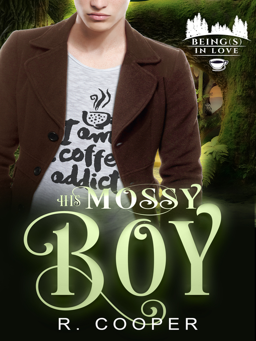 Title details for His Mossy Boy by R. Cooper - Wait list